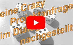 Video zu Crazy Projektanfragen
