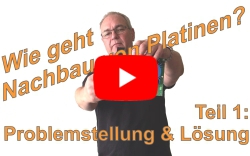 Erklärvideo zu Wie geht Nachbau von Platinen, Teil 1 Problemstellung und Lösung